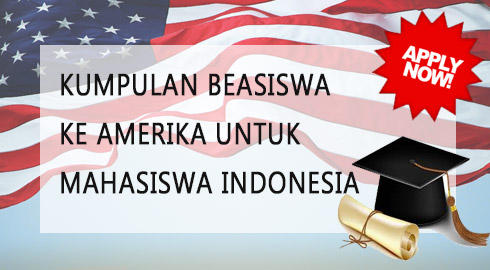 Kumpulan Beasiswa Kuliah Ke Amerika Untuk Mahasiswa Indonesia