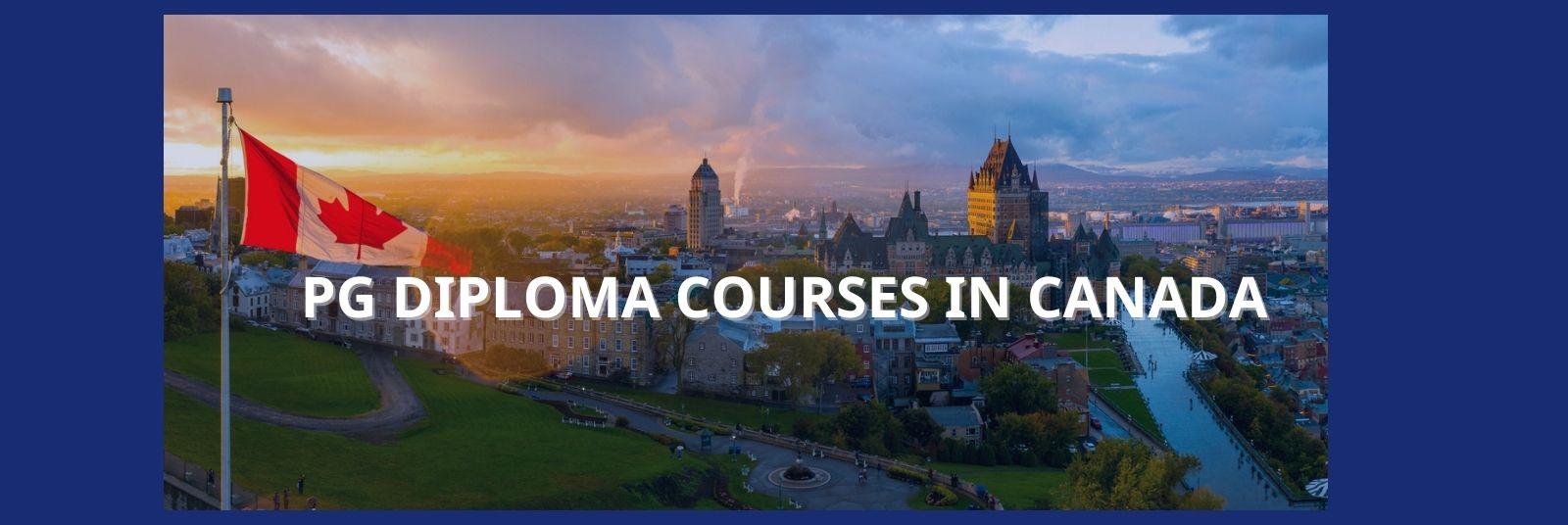 Popular PG Diploma courses in Canada|2021